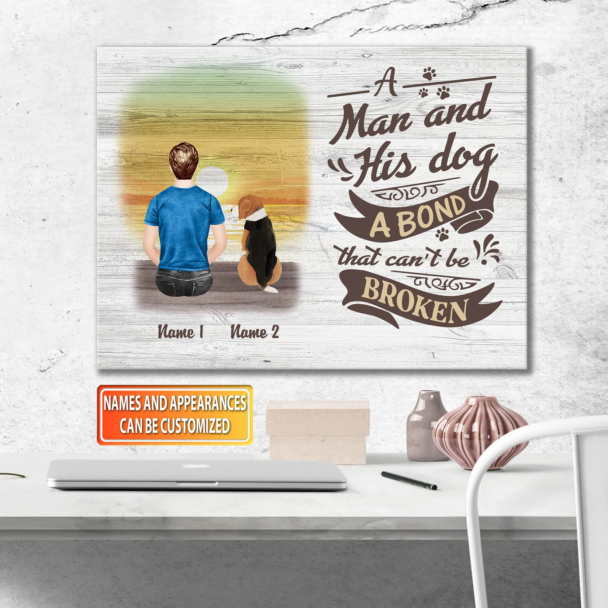 A Man And His Dog A Bond That Can't Be Broken Gift For Dog Dad