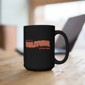 Greetings From Solitude (black) - 15oz Mug