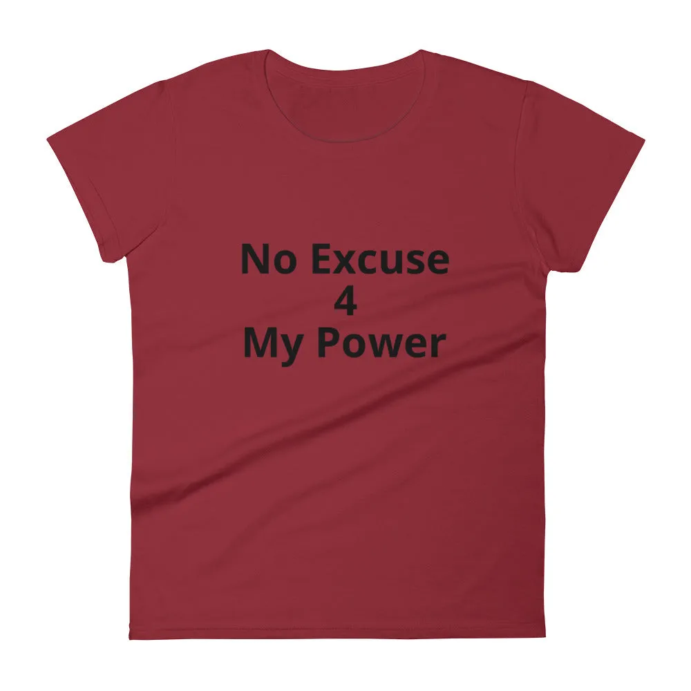 No Excuse 4 My Power Short Sleeve T-Shirt