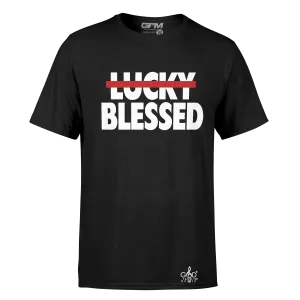 Not Lucky But Blessed Tee
