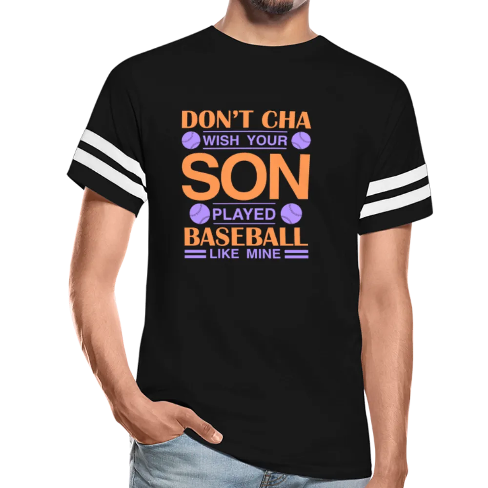 SON PLAYED BASEBALL LIKE MINE Vintage Sport T-Shirt