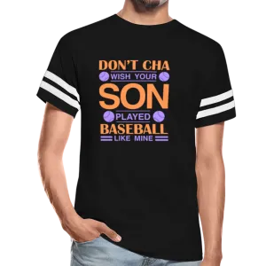 SON PLAYED BASEBALL LIKE MINE Vintage Sport T-Shirt